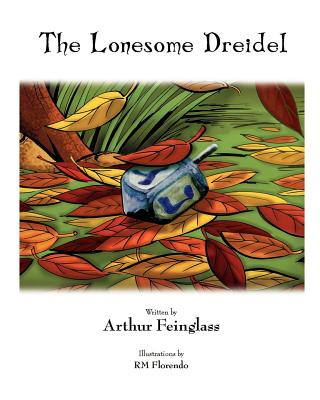 Carte The Lonesome Dreidel: A Chanukah Adventure Arthur Feinglass