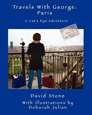 Книга Travels With George: Paris: A Cat's Eye Adventure Deborah Julian