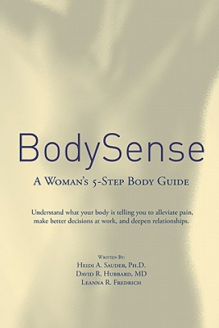 Carte BodySense: A Woman's 5-Step Body Guide Heidi A Sauder Ph D