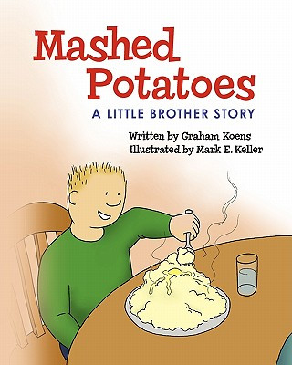 Knjiga Mashed Potatoes: A Little Brother Story Graham Koens