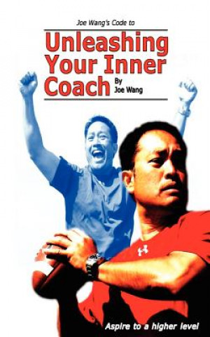 Carte Joe Wang's Code to Unleashing Your Inner Coach Joe Wang
