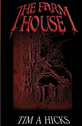 Kniha The Farm House Tim a Hicks