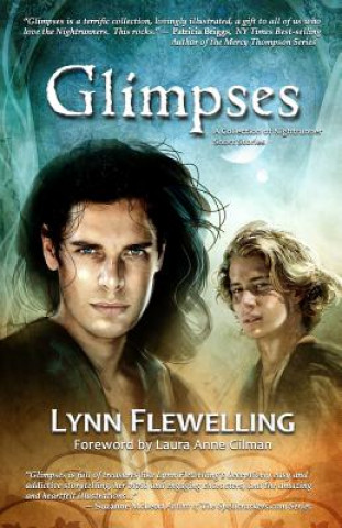 Könyv Glimpses: A Collection of Nightrunner Short Stories Lynn Flewelling