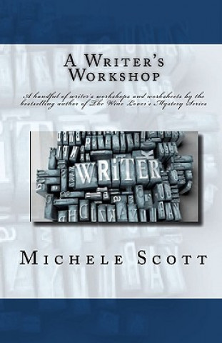 Kniha A Writer's Workshop Michele Scott