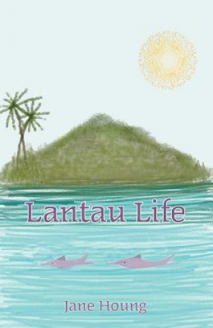 Knjiga Lantau Life Jane Houng