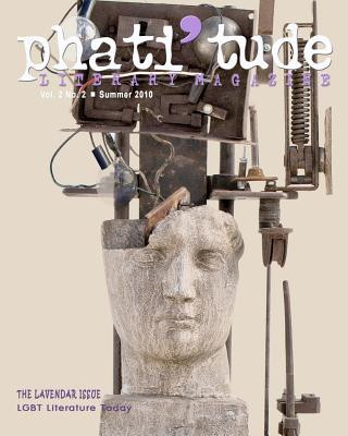Carte phati'tude Literary Magazine, Vol. 2, No. 2: The Lavender Issue: LGBT Literature Today The Intercultural Alliance of Artists &amp;