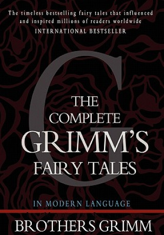 Kniha The Complete Grimm's Fairy Tales Wilhelm Grimm