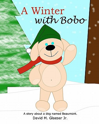 Knjiga A Winter with Bobo MR David M Glaeser Jr