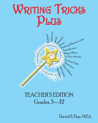 Kniha Writing Tricks Plus: Teacher's Edition MR David S Dye M Ed
