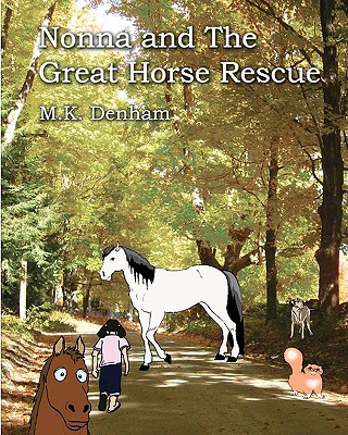 Książka Nonna and the Great Horse Rescue M K Denham