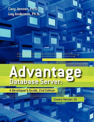 Knjiga Advantage Database Server: A Developer's Guide, 2nd Edition Cary Jensen Ph D