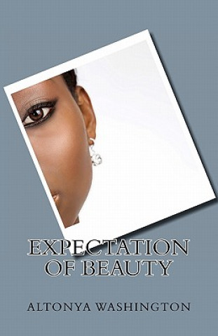 Könyv Expectation of Beauty AlTonya Washington