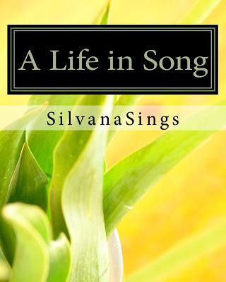 Libro A Life in Song: Kittykat's Book of Poems & Songs Silvana Sings Vienne