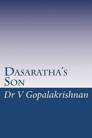 Knjiga Dasaratha's Son Dr V Gopalakrishnan