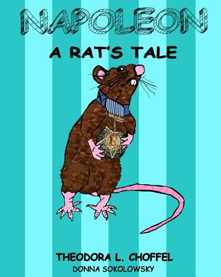 Kniha Napoleon A Rat's Tale Theodora L Choffel