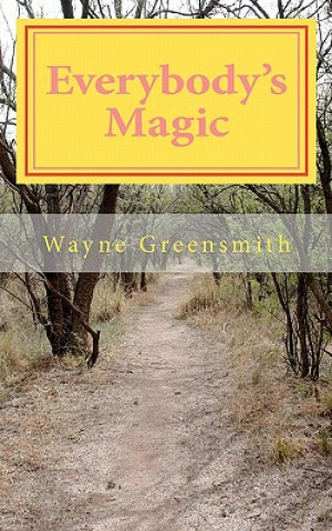 Knjiga Everybody's Magic Wayne Greensmith