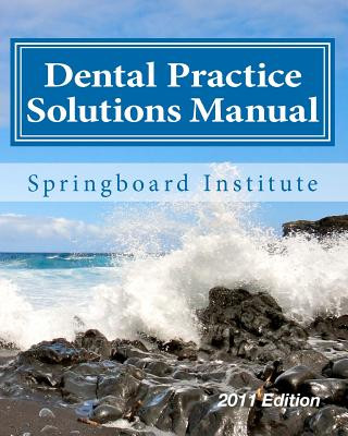 Livre Dental Practice Solutions Manual: Essential Dental Management Systems Brett O'Donnell