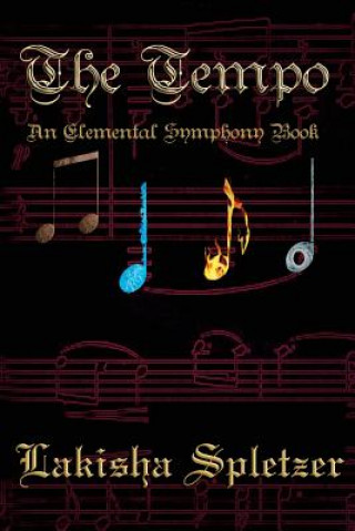 Carte The Tempo: Elemental Symphony Lakisha Spletzer