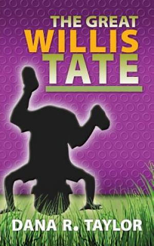 Knjiga The Great Willis Tate Dana R Taylor