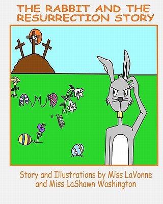 Kniha The Rabbit and The Resurrection Story Miss Lavonne Washington
