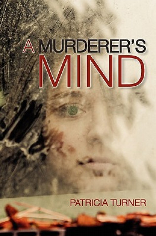 Könyv A Murderer's Mind Patricia Turner
