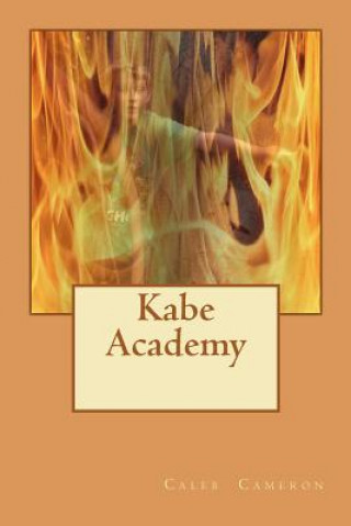 Knjiga Kabe Academy Caleb J H Cameron