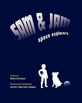 Carte Sam and Jam - Space Explorers! Mike Fellows