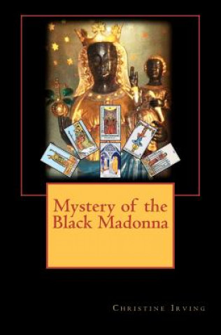 Könyv Mystery of the Black Madonna MS Christine Irving