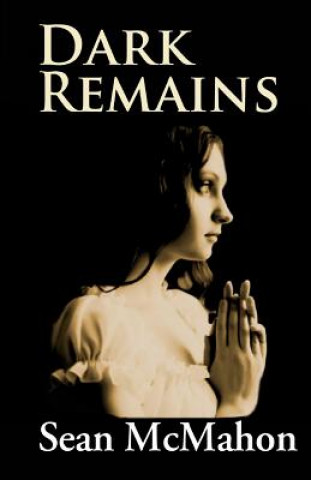 Knjiga Dark Remains Sean McMahon