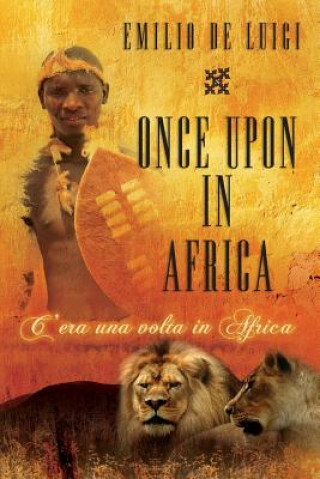 Knjiga Once upon in Africa - C' era una volta in Africa Emilio De Luigi