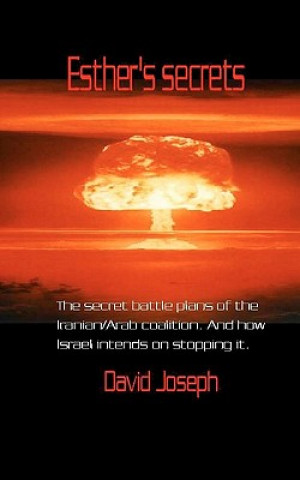 Libro Esther's Secrets: The black book of tomorrows middle east war. MR David Joseph Joseph