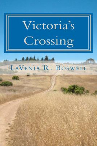 Carte Victoria's Crossing Lavenia R Boswell