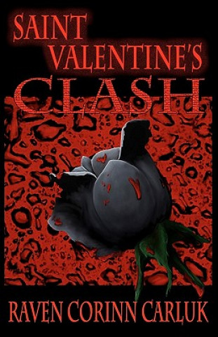 Könyv Saint Valentine's Clash Raven Corinn Carluk