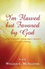 Carte I'm Flawed But Favored by God William McAllister