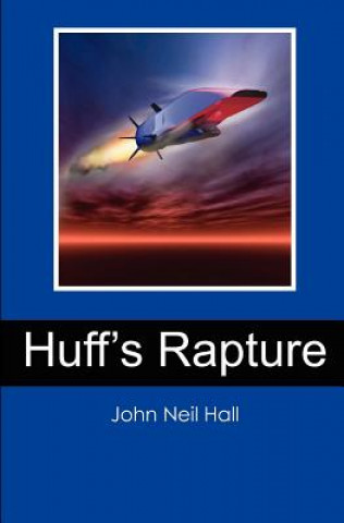Book Huff's Rapture John Neil Hall