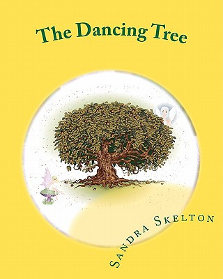 Książka The Dancing Tree: and other short stories to capture the imagination of young children Mrs Sandra Skelton