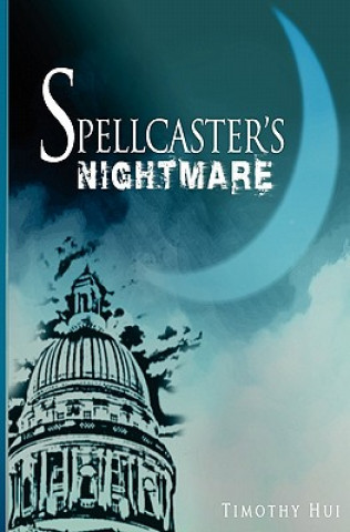 Knjiga Spellcaster's Nightmare Timothy En Hui