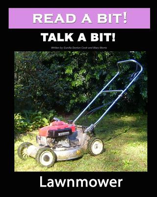 Carte Read a Bit! Talk a Bit!: Lawnmower Gunilla Denton-Cook
