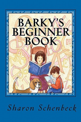 Kniha Barky's Beginner Book: For the New Reader Sharon Schenbeck