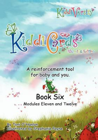 Kniha KiddiVersity's KiddiCards Rhyming Edition Modules Eleven and Twelve Toni O'Hanlon