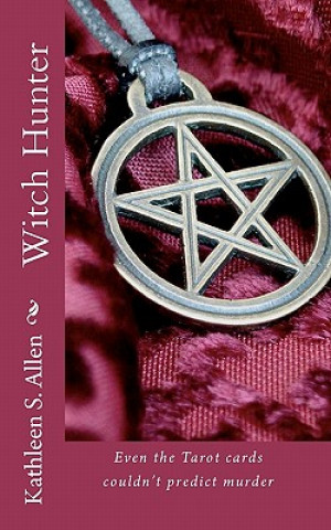 Kniha Witch Hunter Kathleen S Allen