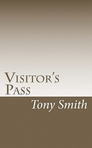 Kniha Visitor's Pass Tony Smith