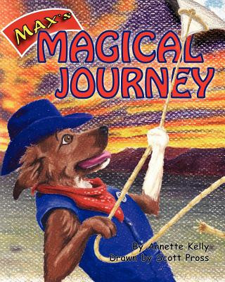 Könyv Max's Magical Journey Annette Kelly