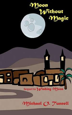 Knjiga Moon Without Magic Michael O Tunnell