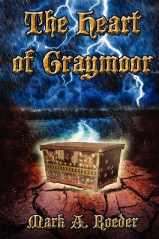 Knjiga The Heart of Graymoor Mark A Roeder