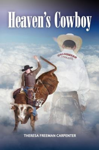 Kniha Heaven's Cowboy Theresa Freeman Carpenter