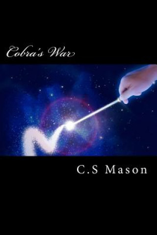Knjiga Cobra's War C S Mason
