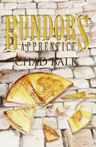 Knjiga Rundor's Apprentice Chad Balk