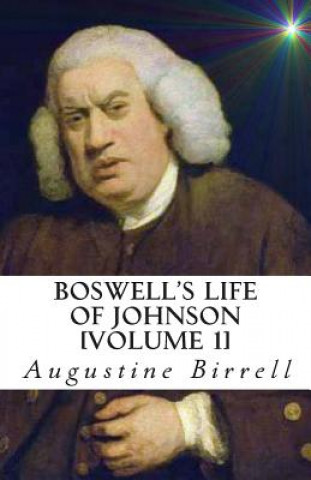 Kniha Boswell's Life of Johnson Augustine Birrell