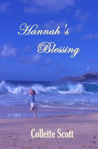 Knjiga Hannah's Blessing Collette Scott